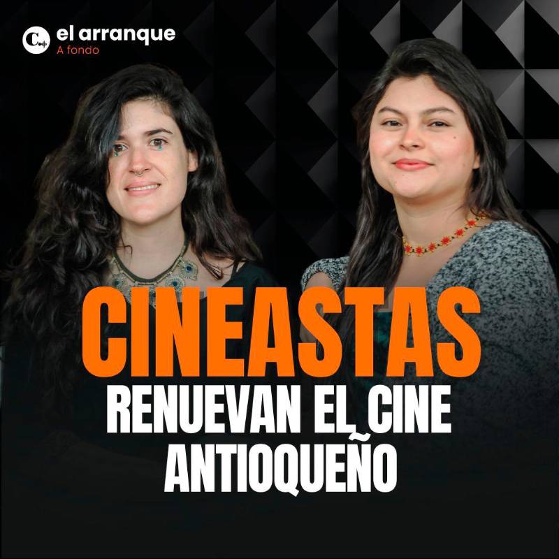Juana Lotero e Irati Dojura renuevan el cine antioqueño